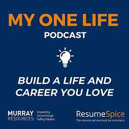 My One Life - Build a Life and Career You Love cover logo