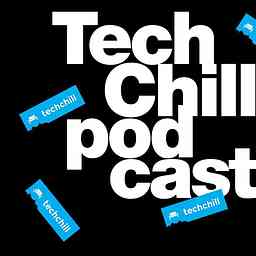 TechChill Podcast cover logo