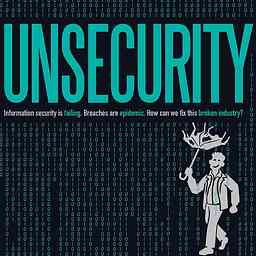 UNSECURITY: Information Security Podcast cover logo
