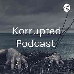 Korrupted Podcast cover logo