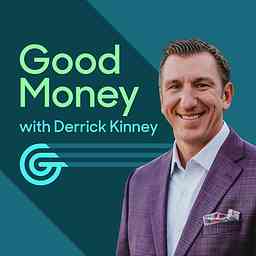 Good Money with Derrick Kinney cover logo