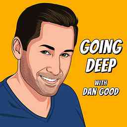 Going Deep with Dan Good cover logo