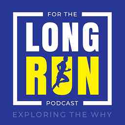 For The Long Run: Exploring the Why Behind Running logo