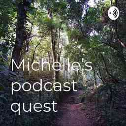 Michelle’s podcast quest logo