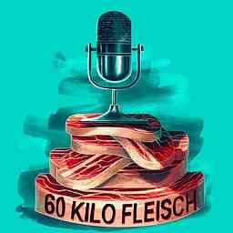 60 Kilo Fleisch - Noch so ein Foto-Podcast cover logo