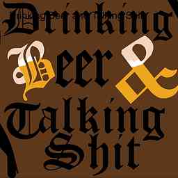 Drinking Beer and Talking Shit logo