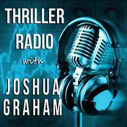 Thriller Radio with Joshua Graham cover logo