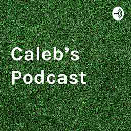 Caleb's Podcast cover logo