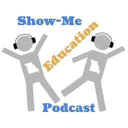 Show-Me Education Podcast cover logo