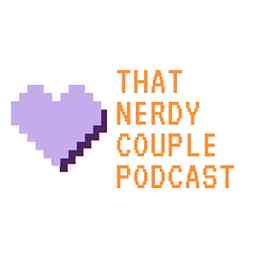 That Nerdy Couple Podcast logo
