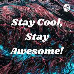 Stay Cool, Stay Awesome! cover logo