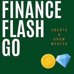 Finance Flash Go | Create and Grow Wealth | Lessons, Tips, and Strategy logo