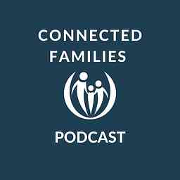 Connected Families Podcast logo