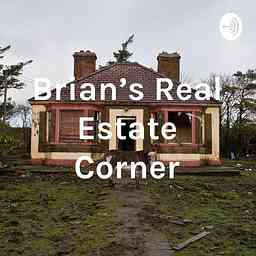 Brian's Real Estate Corner cover logo