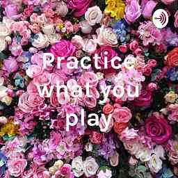 Practice what you play logo