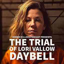 The Trial Of Chad Daybell | The Story Of Lori Vallow Daybell & Chad Daybell logo