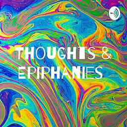 Thoughts & Epiphanies logo