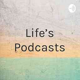 Life’s Podcasts cover logo