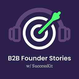 B2B Founder Stories w/ SuccessKit cover logo