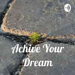 Achive Your Dream cover logo