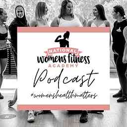Women's Fitness Academy Podcast logo