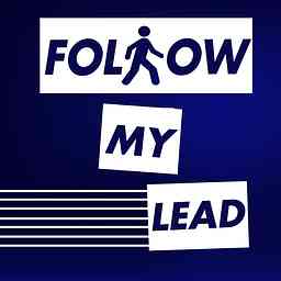 Follow My Lead - A Comedy Advice Show cover logo