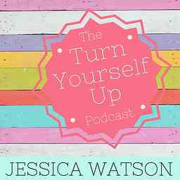 Turn Yourself Up Podcast cover logo