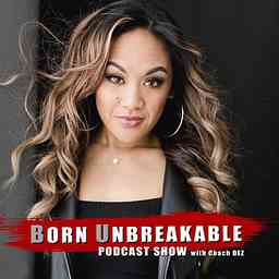 Born Unbreakable Podcast cover logo