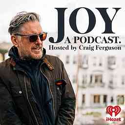 Joy, a Podcast. Hosted by Craig Ferguson logo