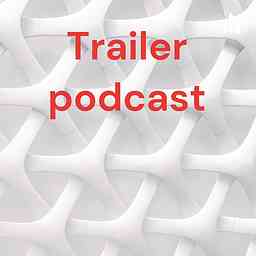Trailer podcast cover logo