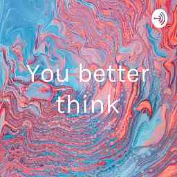 You better think cover logo