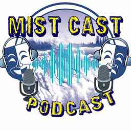 MistCast Podcast cover logo
