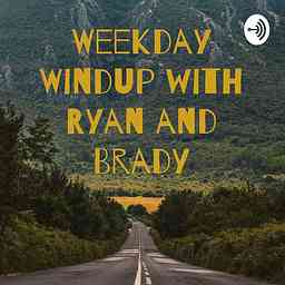 Weekday Windup with Ryan and Brady logo