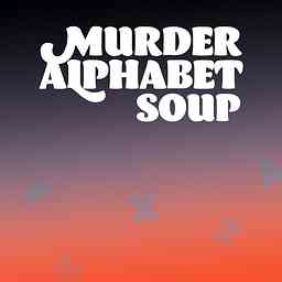 Murder Alphabet Soup logo