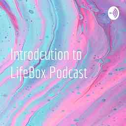 Introdcution to LifeBox Podcast logo