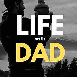 Life with Dad by Wade Dixon cover logo