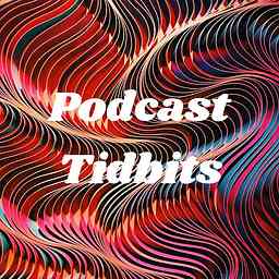 Podcast Tidbits cover logo