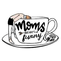 Moms Are Not Funny cover logo