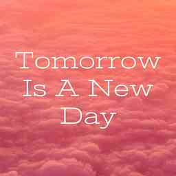 Tomorrow Is A New Day logo