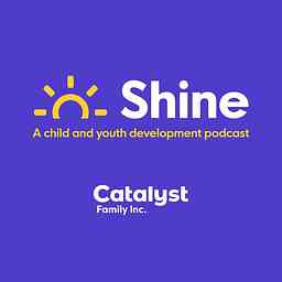 Shine: A child and youth development podcast logo
