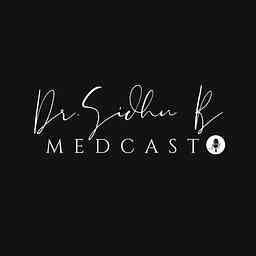 Medcast with Dr.Sidhu B logo