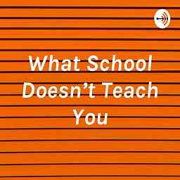 What School Doesn’t Teach You cover logo