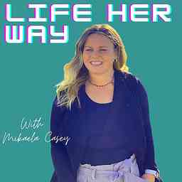 Life Her Way Podcast logo