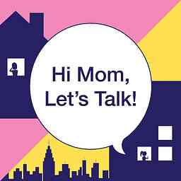 Hi Mom, Let's Talk! logo