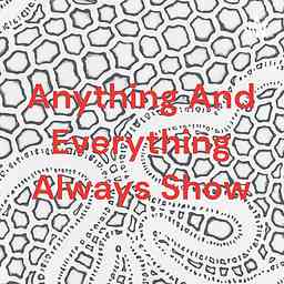 Anything And Everything Always Show logo