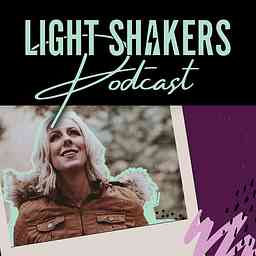 Light Shakers Podcast cover logo