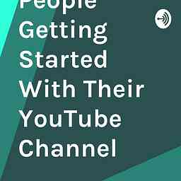 Helping People Getting Started With Their YouTube Channel logo