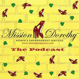 Mission Dorothy: The Podcast cover logo