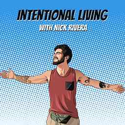 Living Intentionally with Nick Rivera logo