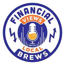 Financial Views with Local Brews cover logo